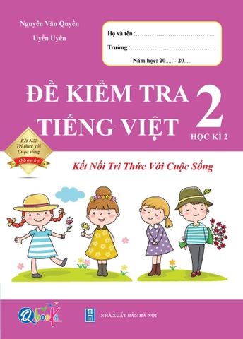 Đề kiểm tra Tiếng Việt kỳ 2 lớp 2 kết nối tri thức