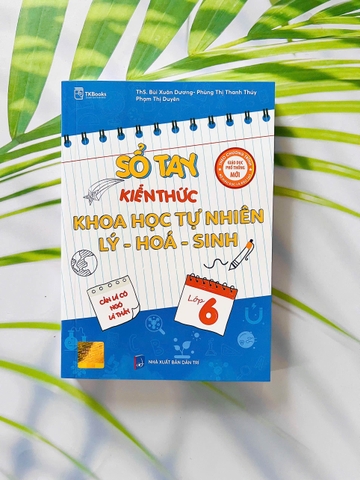 Sổ tay kiến thức khoa học tự nhiên lớp 6