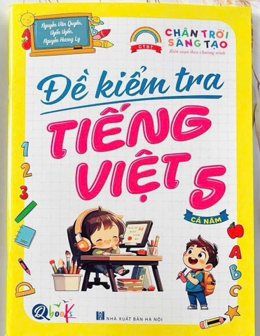 Đề kiểm tra tiếng việt lớp 5 chân trời sáng tạo
