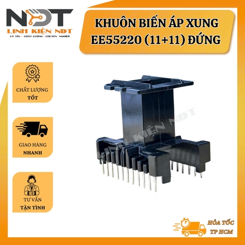 Khuôn Biến Áp Xung EE5520 Đứng 11 + 11 Chân