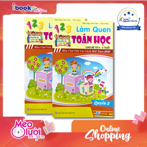 Bé Tập Làm Quen Toán Học (Dành Cho Trẻ Từ 4 - 5Tuổi)