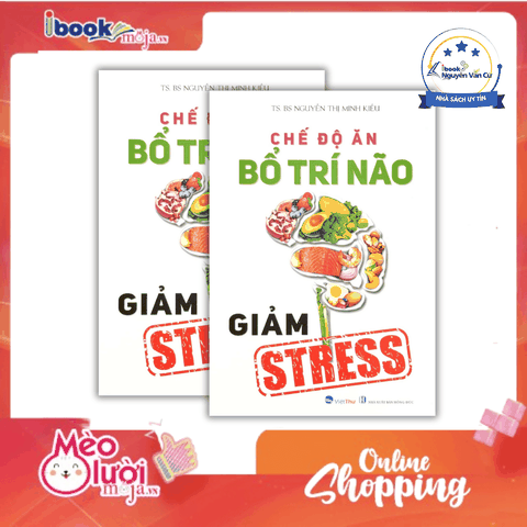 Chế Độ Ăn Bổ Trí Não Giảm Stress