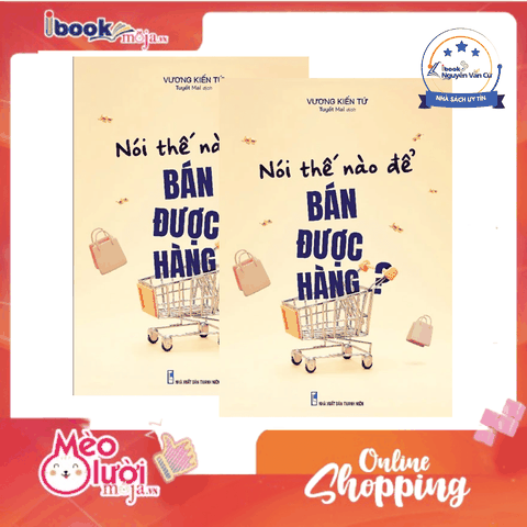 Nói Thế Nào Để Bán Được Hàng?