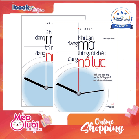 Khi Bạn Đang Mơ Thì Người Khác Đang Nỗ Lực (Tái Bản)
