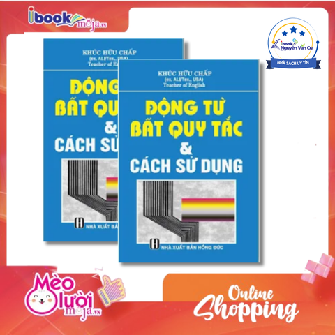 Động Từ Bất Quy Tắc Và Cách Sử Dụng (Bìa Xanh)