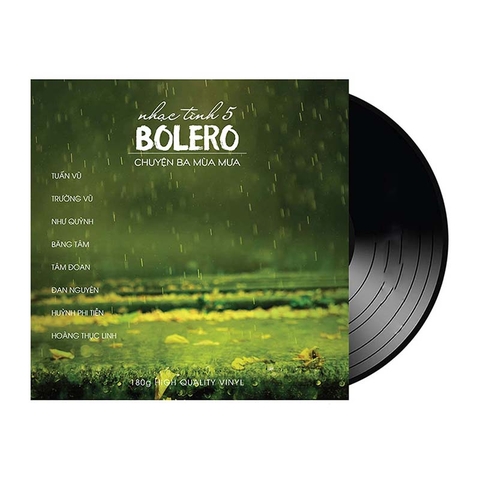 Đĩa than nhạc tình Bolero 5 - chuyện ba mùa mưa