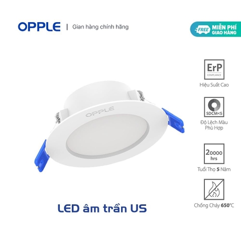 Đèn âm trần OPPLE LED Downlight US R125 9W - Tiết Kiệm Năng Lượng - Hiệu Suất Cao - Chống Nhấp Nháy