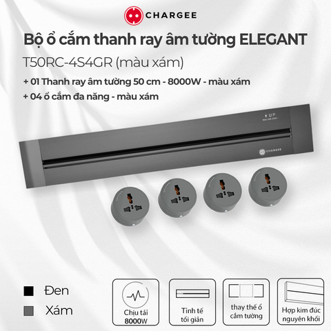 Combo Ổ cắm thanh ray âm tường CHARGEE ELEGANT màu xám T50RC-4S4GR