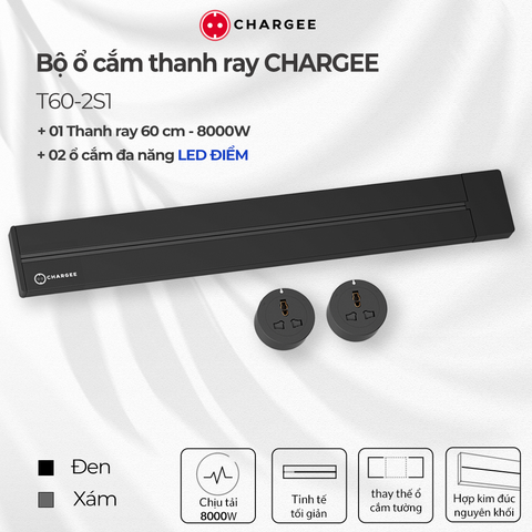 Combo Ổ cắm thanh ray CHARGEE 60cm + 2 ổ đa năng led điểm T60-2S1