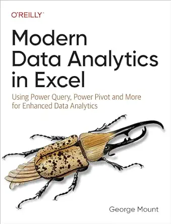Modern Data Analytics in Excel – Sách ITBook phân tích dữ liệu Excel | Sách công nghệ Power Query & Power Pivot (2024) – George Mount