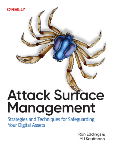 Attack Surface Management – Sách Bảo Mật & Chiến Lược Quản Lý Bề Mặt Tấn Công – Ron Eddings, MJ Kaufmann