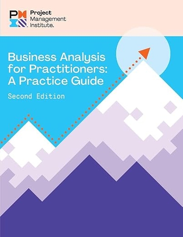 Business Analysis for Practitioners – Sách ITBook phân tích nghiệp vụ | Sách quản trị PMI Practice Guide (2nd Edition, 2024) – PMI