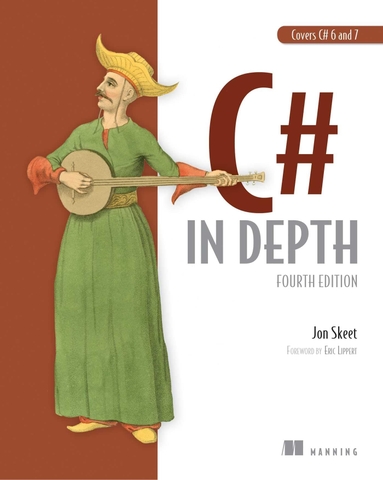 C in Depth – Fourth Edition (2019) | Sách lập trình C chuyên sâu, Fullstack Development – Jon Skeet | Sách công nghệ IT nền tảng