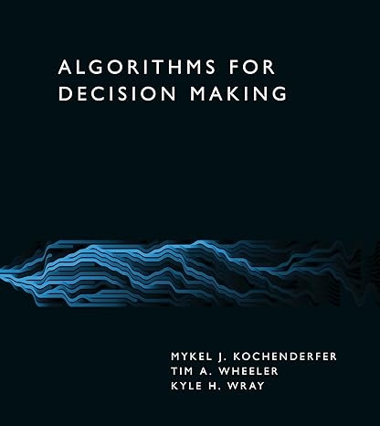 Algorithms for Decision Making – Sách ITBook khoa học ra quyết định | Sách công nghệ AI & Reinforcement Learning (2022) – Mykel Kochenderfer