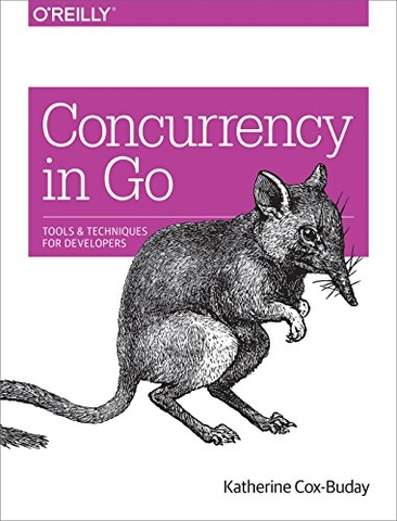 Concurrency in Go: Tools and Techniques for Developers (2017) | Sách Lập trình Go, Concurrency & Fullstack Development thực chiến – Katherine Cox-Buday | Sách công nghệ IT chuyên sâu