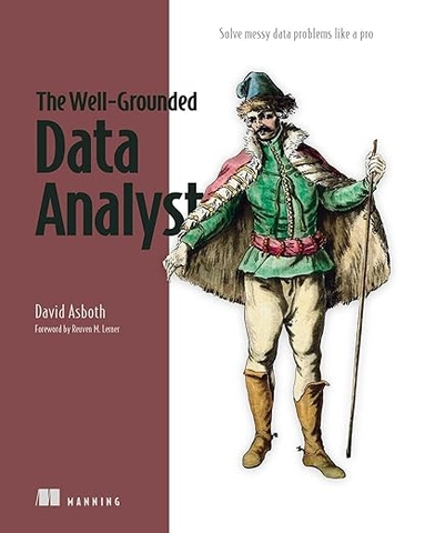 The Well-Grounded Data Analyst – Sách ITBook phân tích dữ liệu | Sách công nghệ Data Analysis & Problem Solving (2025) – David Asboth