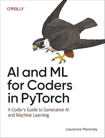 AI and ML for Coders in PyTorch – Sách ITBook lập trình PyTorch | Sách công nghệ Generative AI (2025) – Laurence Moroney