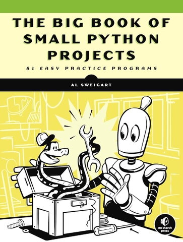 The Big Book of Small Python Projects – Sách ITBook 81 Dự Án Lập Trình Thực Hành | 2021