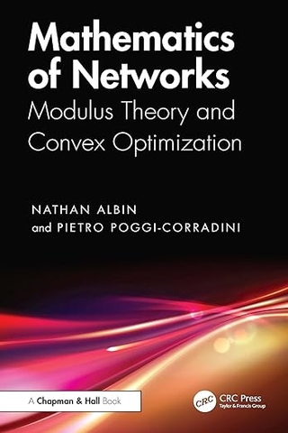 Mathematics of Networks – Sách ITBook toán học mạng lưới chuyên sâu | Sách công nghệ Modulus Theory & Convex Optimization (2026) – Nathan Albin