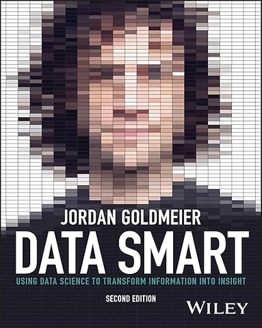 Data Smart – Sách ITBook tư duy khoa học dữ liệu | Sách công nghệ Data Science bằng Excel chuyên sâu – Jordan Goldmeier (2nd Edition - 2024)