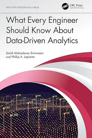 What Every Engineer Should Know About Data-Driven Analytics – Sách ITBook phân tích dữ liệu | Sách công nghệ Data Science for Engineers (2023) – Phillip A. Laplante