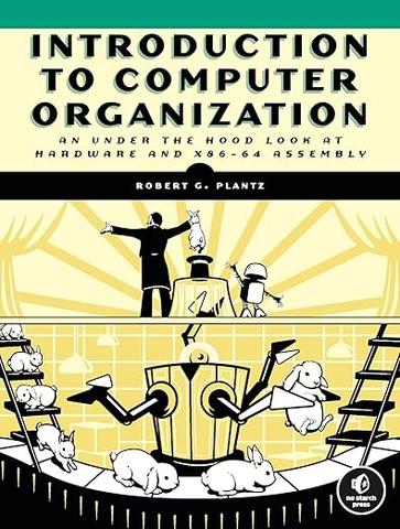 Introduction to Computer Organization: ARM – Sách ITBook kiến trúc máy tính | Sách công nghệ ARM A64 Assembly – Robert G. Plantz (2025)