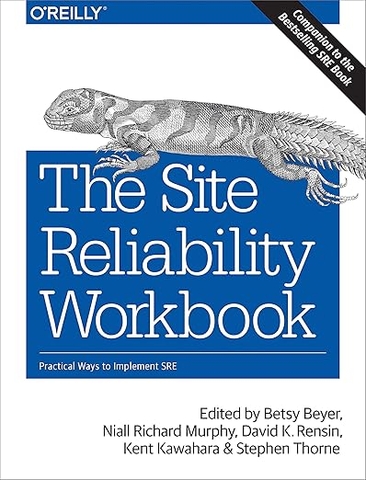 The Site Reliability Workbook – Sách ITBook thực hành SRE | Sách công nghệ DevOps & Site Reliability Engineering (2018) – Betsy Beyer