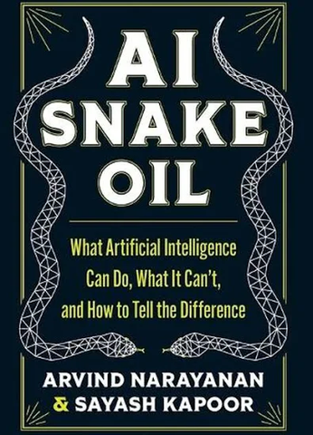 AI Snake Oil – Sách ITBook Bóc Trần Sự Thật Về Trí Tuệ Nhân Tạo & Định Hướng Phản Biện | 2024