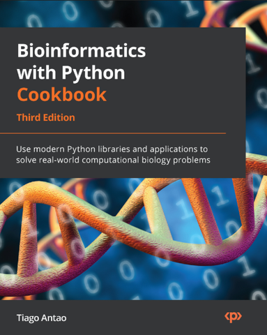 Bioinformatics with Python Cookbook – Sách Python cho Bioinformatics | Sách công nghệ sinh học tính toán chuyên sâu – Tiago Antao (2022, 3rd Edition)