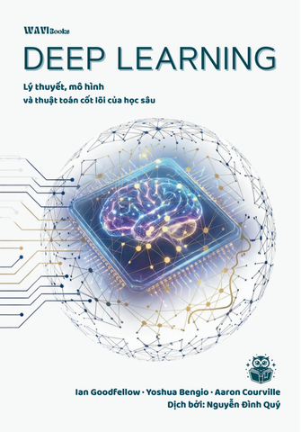 Deep Learning Tiếng Việt – Sách nền tảng trí tuệ nhân tạo (AI) & Học sâu | 