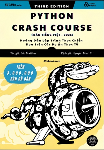 Python Crash Course (2026) – Sách Lập Trình Python Kinh Điển | Bản Dịch Tiếng Việt Chuẩn Thuật Ngữ – Eric Matthes