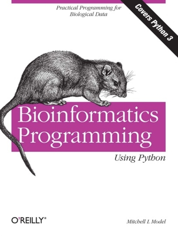 Bioinformatics Programming Using Python – Lập trình Giải mã Sequence DNA/RNA bằng Python | Data Analytics – Mitchell L. Model (2010)
