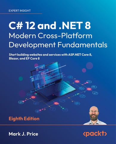 C# 12 & .NET 8 – Sách ITBook Lập Trình Đa Nền Tảng | 8th Ed, 2023