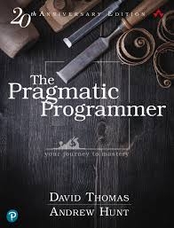 The Pragmatic Programmer: Your Journey to Mastery, 20th Anniversary Edition (2020) | Sách lập trình IT kinh điển – Andrew Hunt & David Thomas | Sách công nghệ IT chuyên sâu