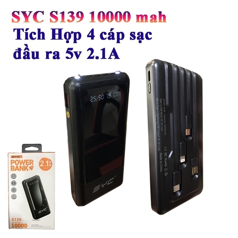 Pin sạc dự phòng sạc nhanh 2.1A SYC S139, dung lượng 10.000mAh có màn hình hiển thị % pin kèm 3 dây cáp liền thân + 1 dây usb , thiết kế nửa mặt kính [BH: 1 Năm]