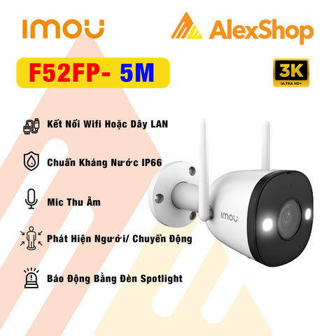 Camera IP Wifi IMOU Bullet 2E 3K 5MP ngoài trời F52FP siêu nét chính hãng [BH 1 năm]