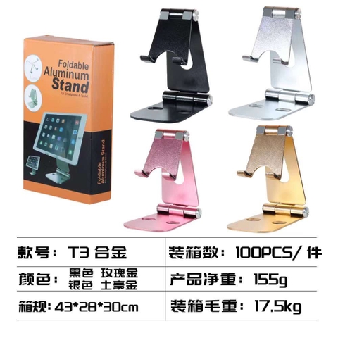 Giá đỡ điện thoại, ipad T3  FOLDABLE ALUMINUM STAND (Hộp Cam) kim loại xịn siêu chắc chắn xếp gọn / pktn sale