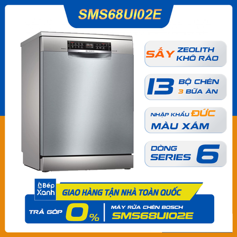 Máy Rửa Chén Độc Lập Series 6 Bosch SMS68UI02E/ Nhập Khẩu Liên Bang Đức