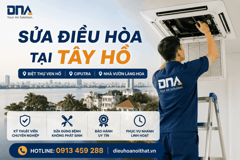 Sửa Điều Hòa Tại Tây Hồ – Từ Biệt Thự Ven Hồ Đến Khu Đô Thị Ciputra