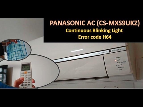 Mã lỗi H64 điều hòa Panasonic là gì? Nguyên nhân và cách khắc phục
