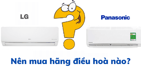 Điều Hòa LG Hay Panasonic? So Sánh Chi Tiết 8 Tiêu Chí Và Lời Khuyên Chọn Mua 2026