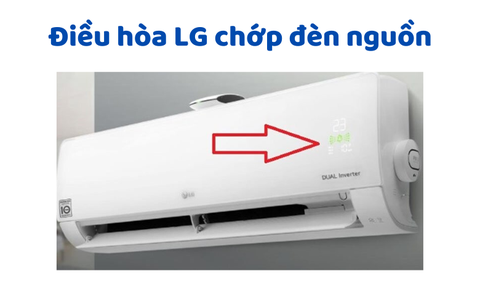 Điều Hòa LG Nháy Đèn Nguồn: Ý Nghĩa Từng Số Lần Nháy & Cách Xử Lý 2026