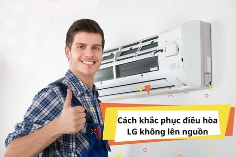 Điều hòa LG không lên nguồn: Nguyên nhân và cách xử lý đúng