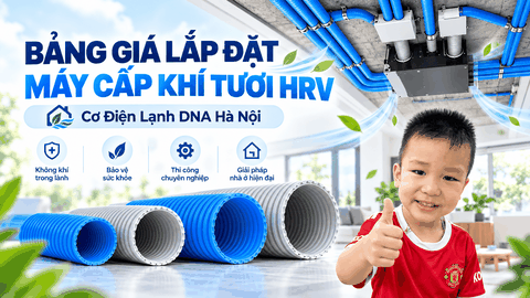 Bảng Giá Lắp Đặt Máy Cấp Khí Tươi HRV