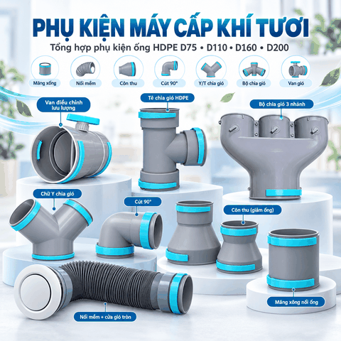 Bảng Giá Phụ Kiện Máy Cấp Khí Tươi, Ống HDPE D75–D200mm
