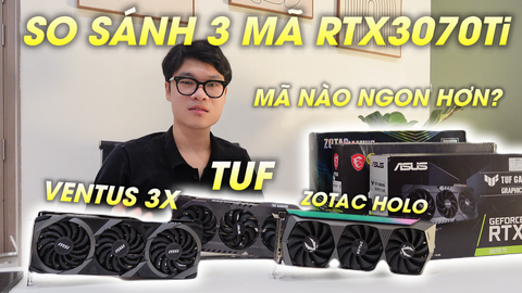 Nên chọn RTX3070Ti nào cho bộ PC Của mình? So sánh 3 Mã VGA Mà Mình Đang Có Sẵn - MÃ NÀO NGON NHẤT?