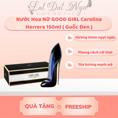 Nước Hoa Nữ GOOD GIRL Carolina Herrera 150ml ( Guốc Đen )