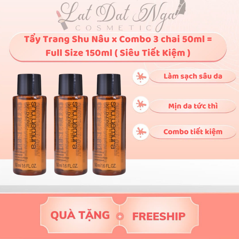 Tẩy Trang Shu Nâu x Combo 3 chai 50ml = Full Size 150ml ( Siêu Tiết Kiệm )