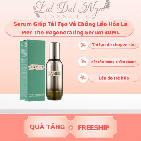 wed - Serum Giúp Tái Tạo Và Chống Lão Hóa La Mer The Regenerating Serum 30ML