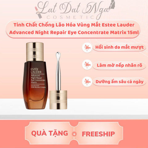Tinh Chất Chống Lão Hóa Vùng Mắt Estee Lauder Advanced Night Repair Eye Concentrate Matrix 15ml